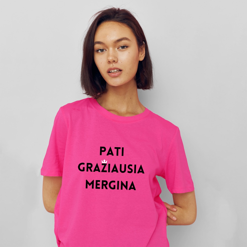 Pink 'Pati gražiausia mergina' t-shirt